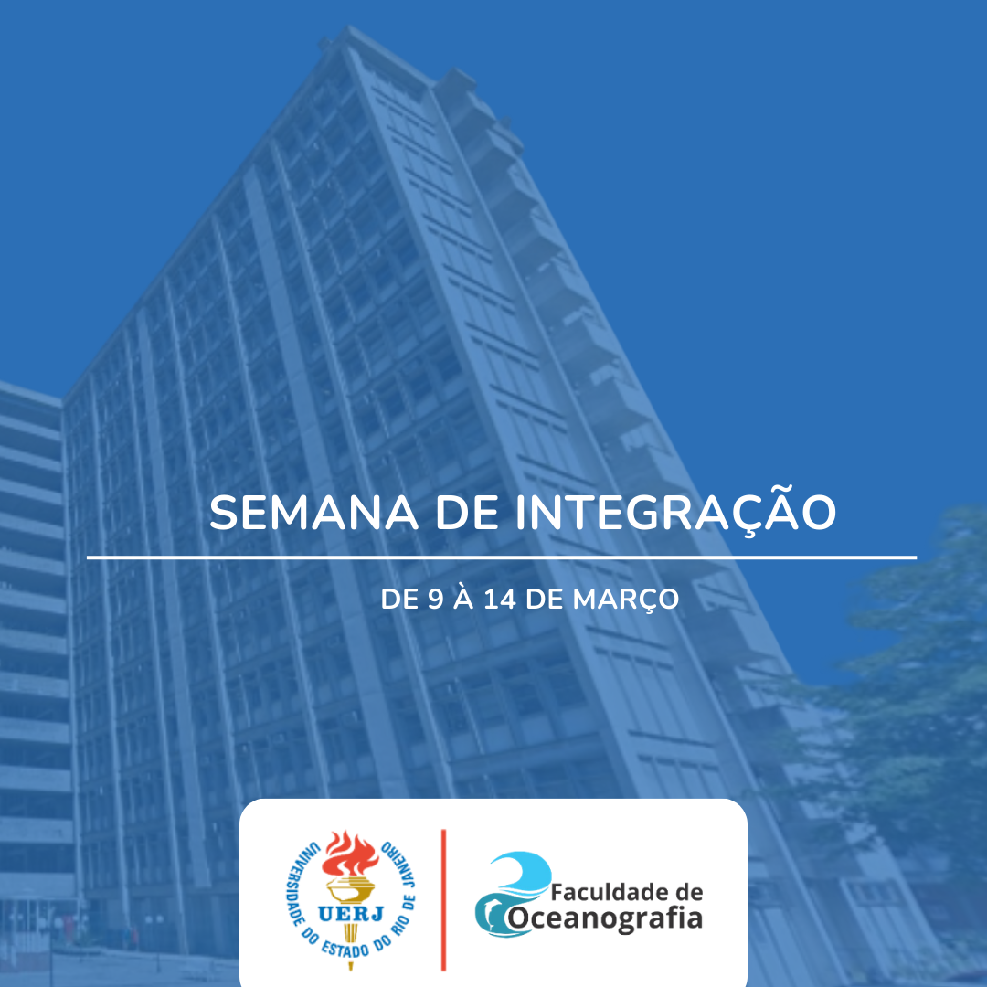 Semana de Integragração Oceanografia UERJ 2026.1